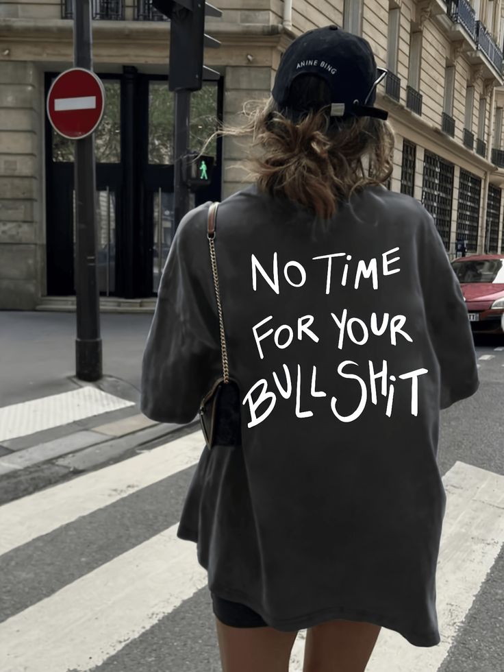 No Time For Your Bullshit Oversized Black T-Shirt | Unisex Streetwear Tee
