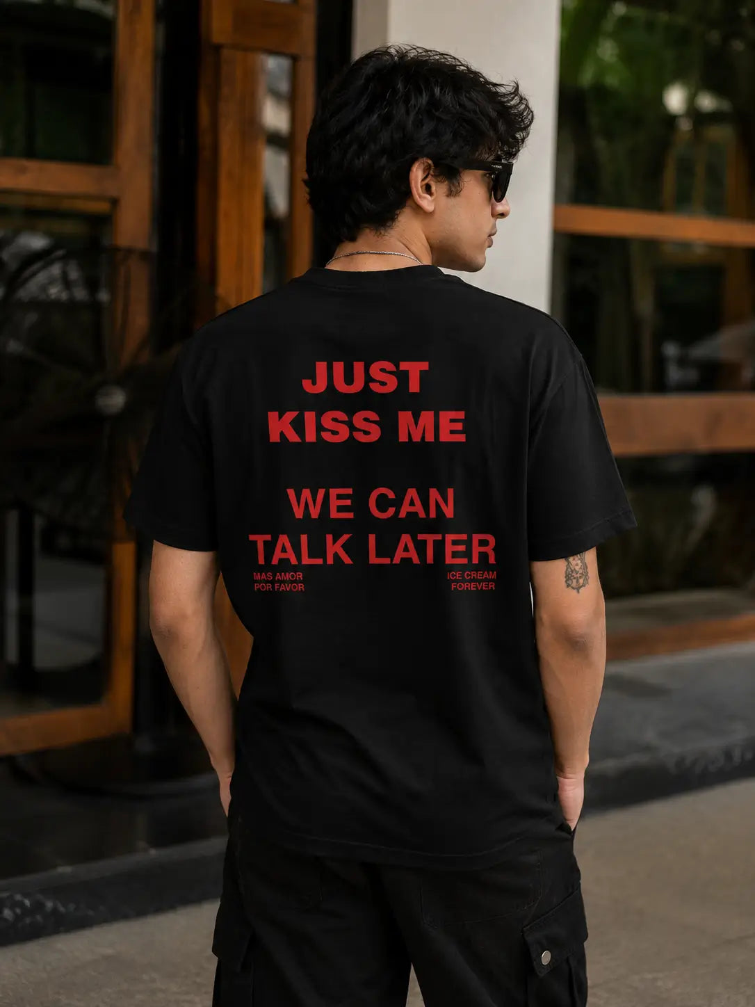 Just Kiss Me We Can Talk Later T-Shirt – Trendy Streetwear Men's Tee