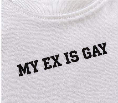 My Ex Is Gay white women's baby tee – fabric and print detail