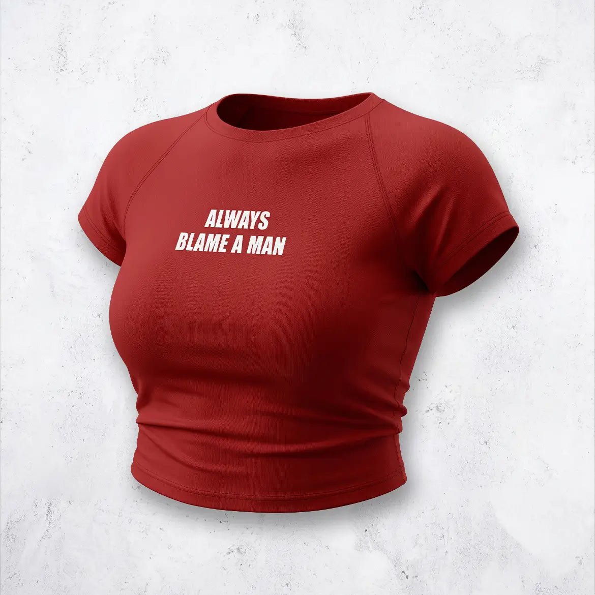 Always Blame A Man Baby Tee – Red Fitted Crop Top for Women - Acid House™ (formerly Zyra Drip)