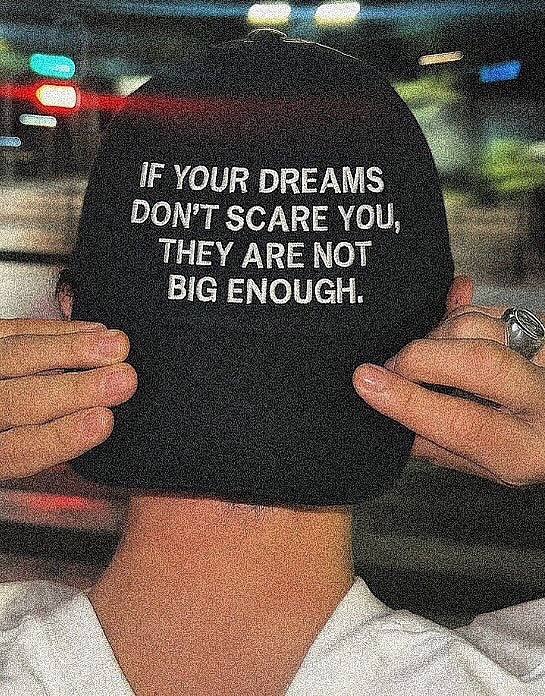 Black Motivational Quote Baseball Cap – “If Your Dreams Don’t Scare You, They’re Not Big Enough” Adjustable Hat - Acid House™ (formerly Zyra Drip)