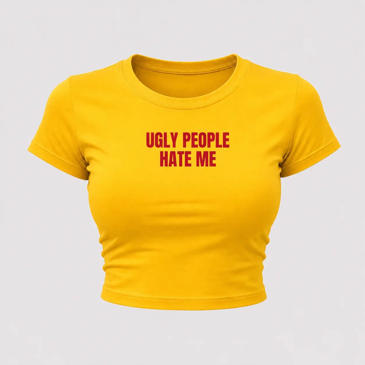 Ugly People Hate Me Yellow Baby Tee | Y2K Graphic Crop Top for Women