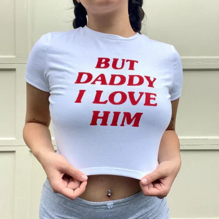 But Daddy I Love Him – Baby Tee for the Heartbreak Era - Acid House™ (formerly Zyra Drip)