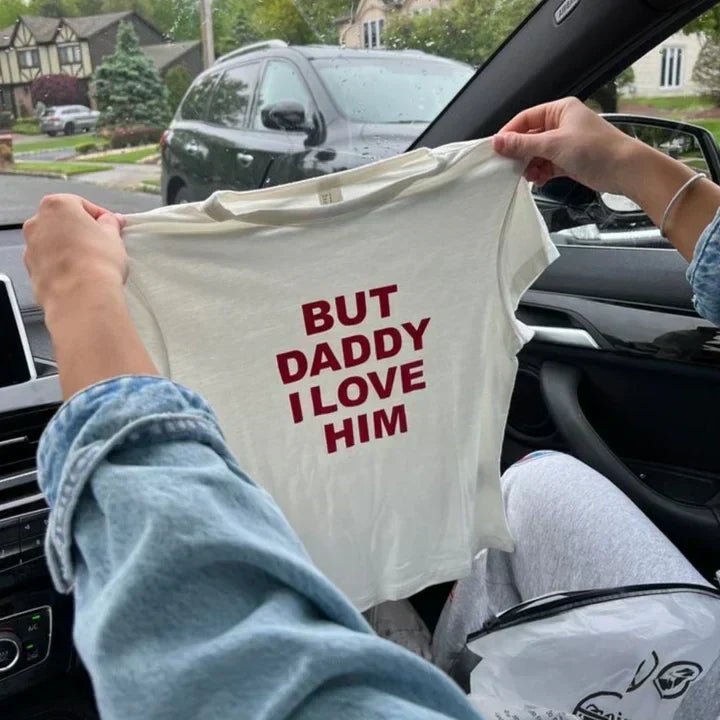 But Daddy I Love Him – Baby Tee for the Heartbreak Era - Acid House™ (formerly Zyra Drip)
