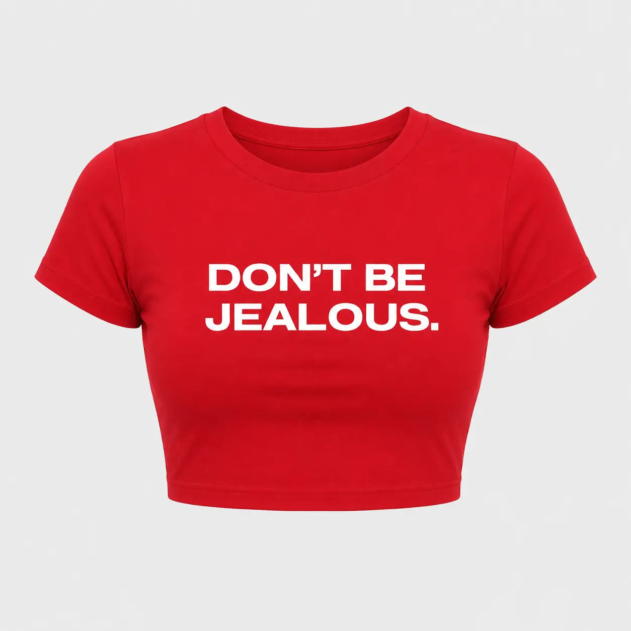 “Don’t Be Jealous” Statement Baby Tee - Red