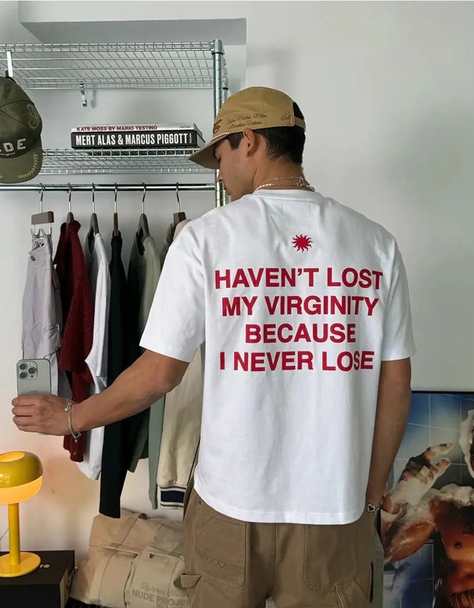 Funny Men’s White Graphic T-Shirt – “Haven’t Lost My Virginity Because I Never Lose” Statement Tee - Acid House™ (formerly Zyra Drip)