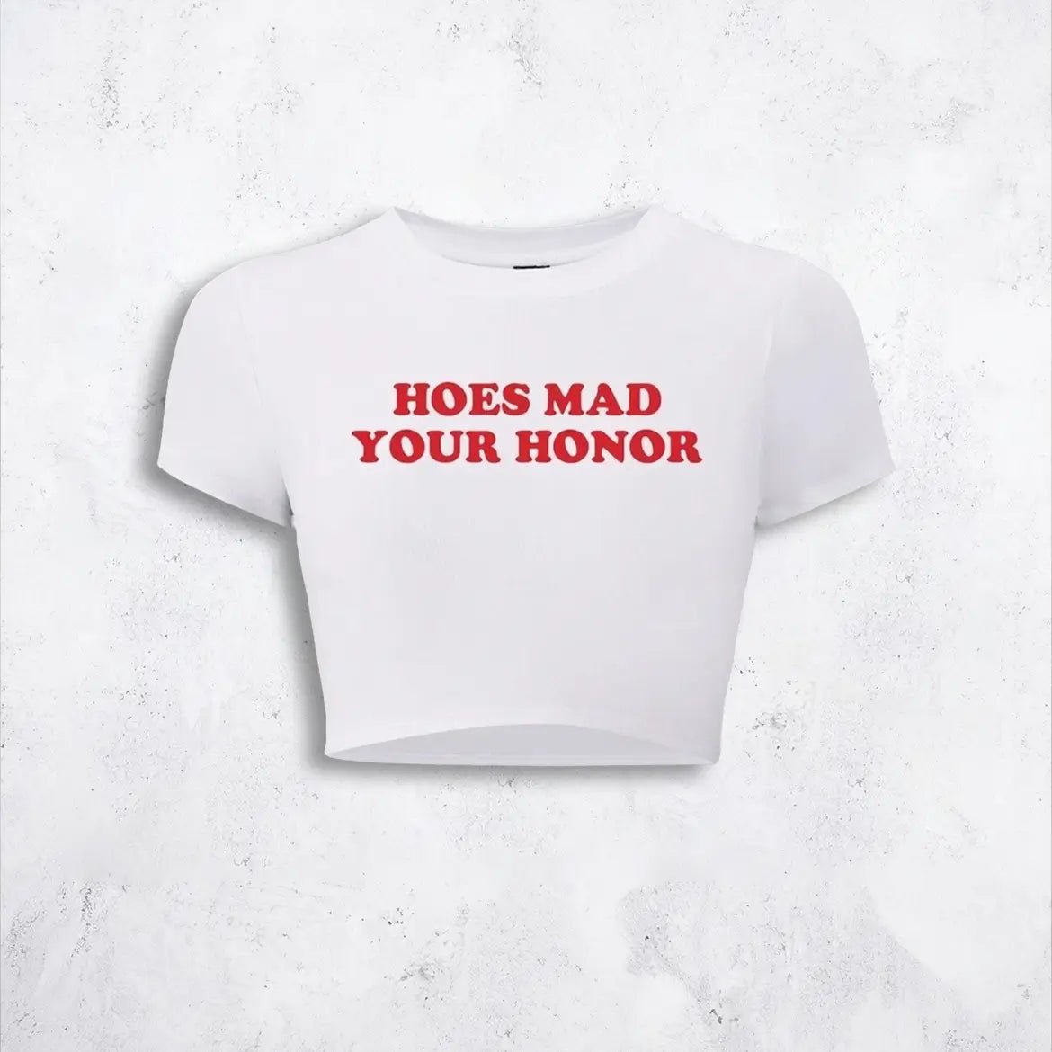 Hoes Mad Your Honor Baby Tee Crop Top - Acid House™ (formerly Zyra Drip)