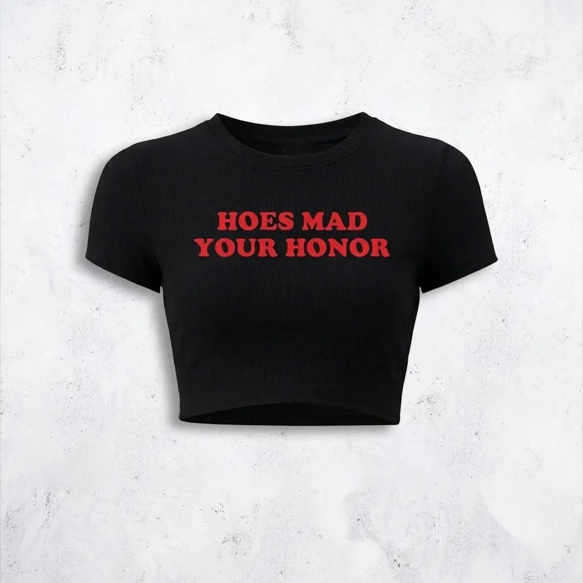 Hoes Mad Your Honor Baby Tee Crop Top - Acid House™ (formerly Zyra Drip)