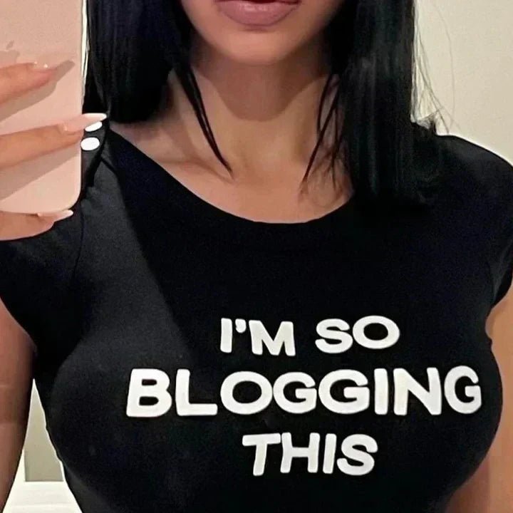 I’m So Blogging This – Y2K Baby Tee for Your Inner Main Character - Acid House™ (formerly Zyra Drip)