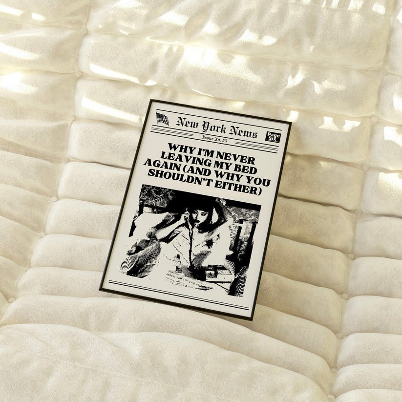 Never Leaving My Bed Poster | Wall Art - Acid House™ (formerly Zyra Drip)