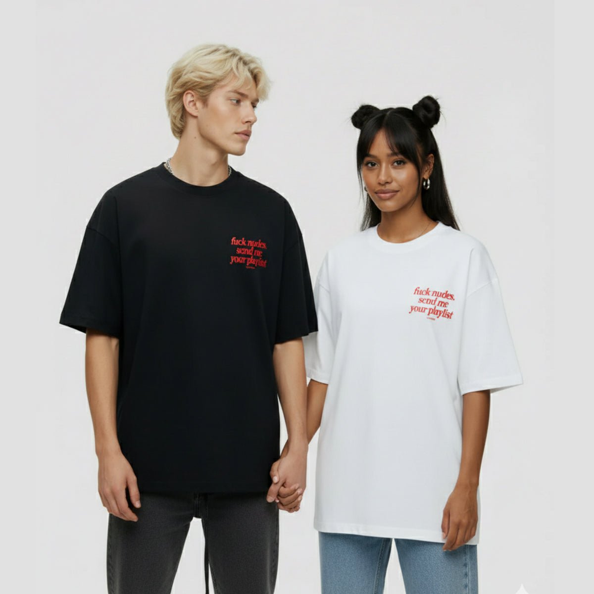 Oversized Unisex T-Shirt – “Fuck Nudes, Send Me Your Playlist” Graphic Tee | Zyra Drip - Acid House™ (formerly Zyra Drip)