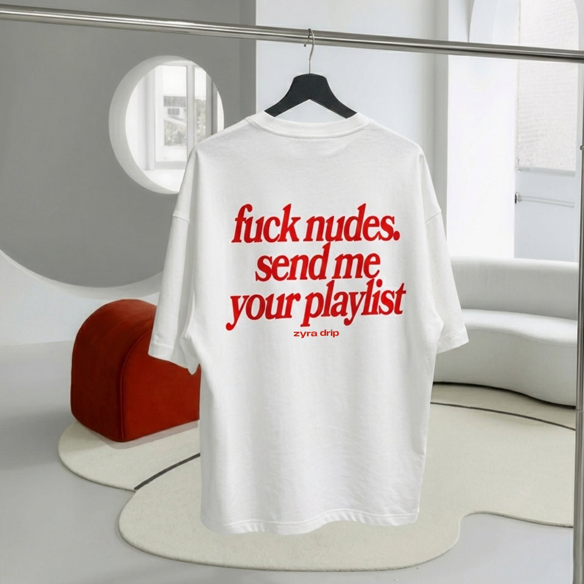 Regular Fit T-shirt Unisex T-Shirt – “Fuck Nudes, Send Me Your Playlist” Graphic Tee | Acid House - Acid House™