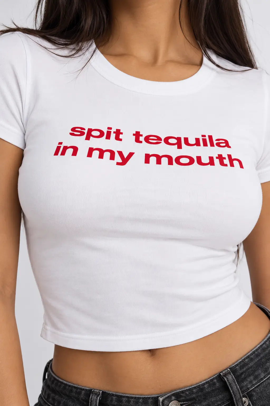 Spit Tequila in My Mouth White Baby Tee