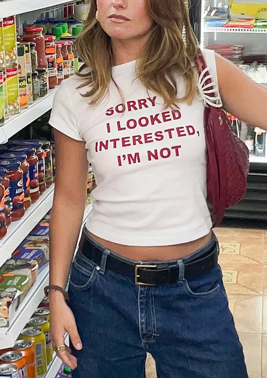 Sorry I Look Interested I'm Not Baby Tee | Crop Top - Acid House™ (formerly Zyra Drip)