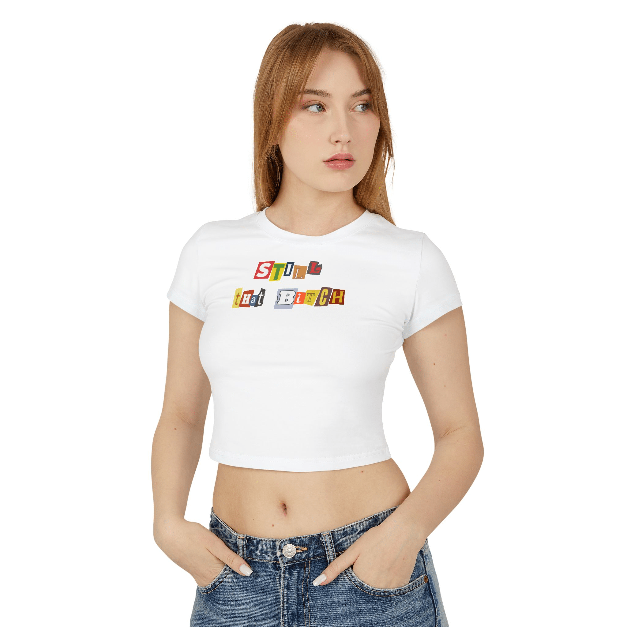 Still That Bitch Graphic Tee – White Crop Top for Gen Z Girlies - Acid House™ (formerly Zyra Drip)