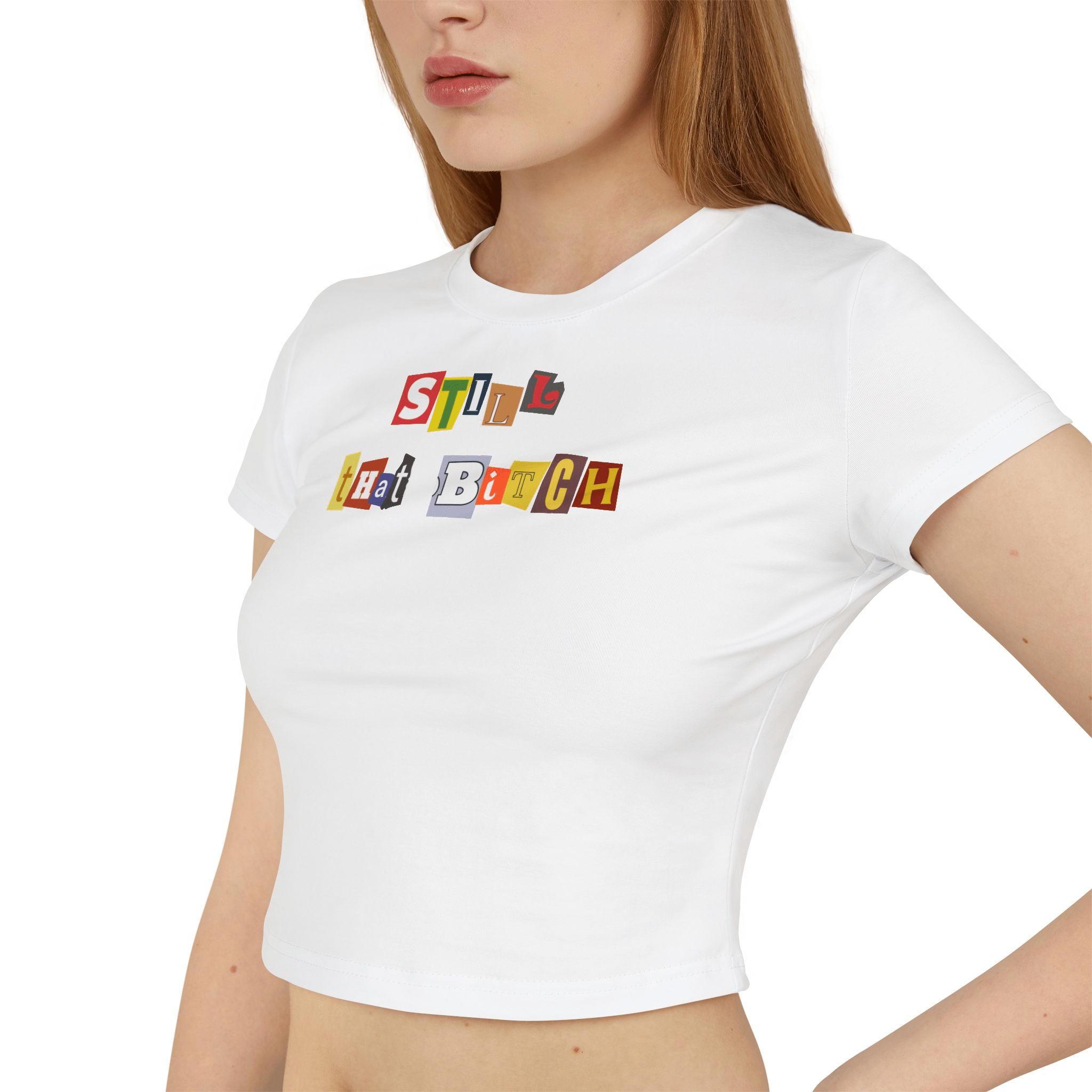 Still That Bitch Graphic Tee – White Crop Top for Gen Z Girlies - Acid House™ (formerly Zyra Drip)