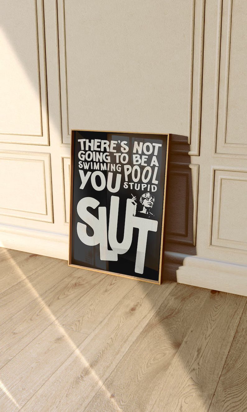 There's Not Going To Be Swimming Pool Poster | Wall Art - Acid House™ (formerly Zyra Drip)