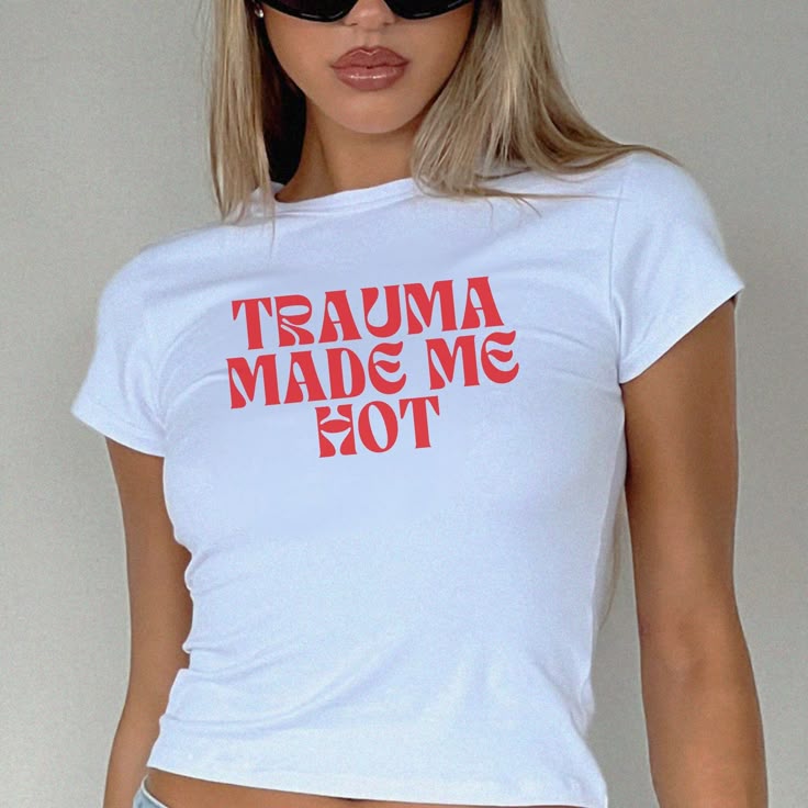 Trauma Made Me Hot Baby Tee for Women | Trendy Crop T-Shirt (Black, White, Red) - Acid House™ (formerly Zyra Drip)