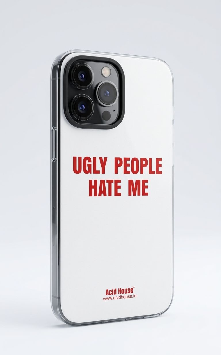 Ugly People Hate Me Clear iPhone Case – Hard Transparent Shockproof Cover for iPhone - Acid House™ (formerly Zyra Drip)