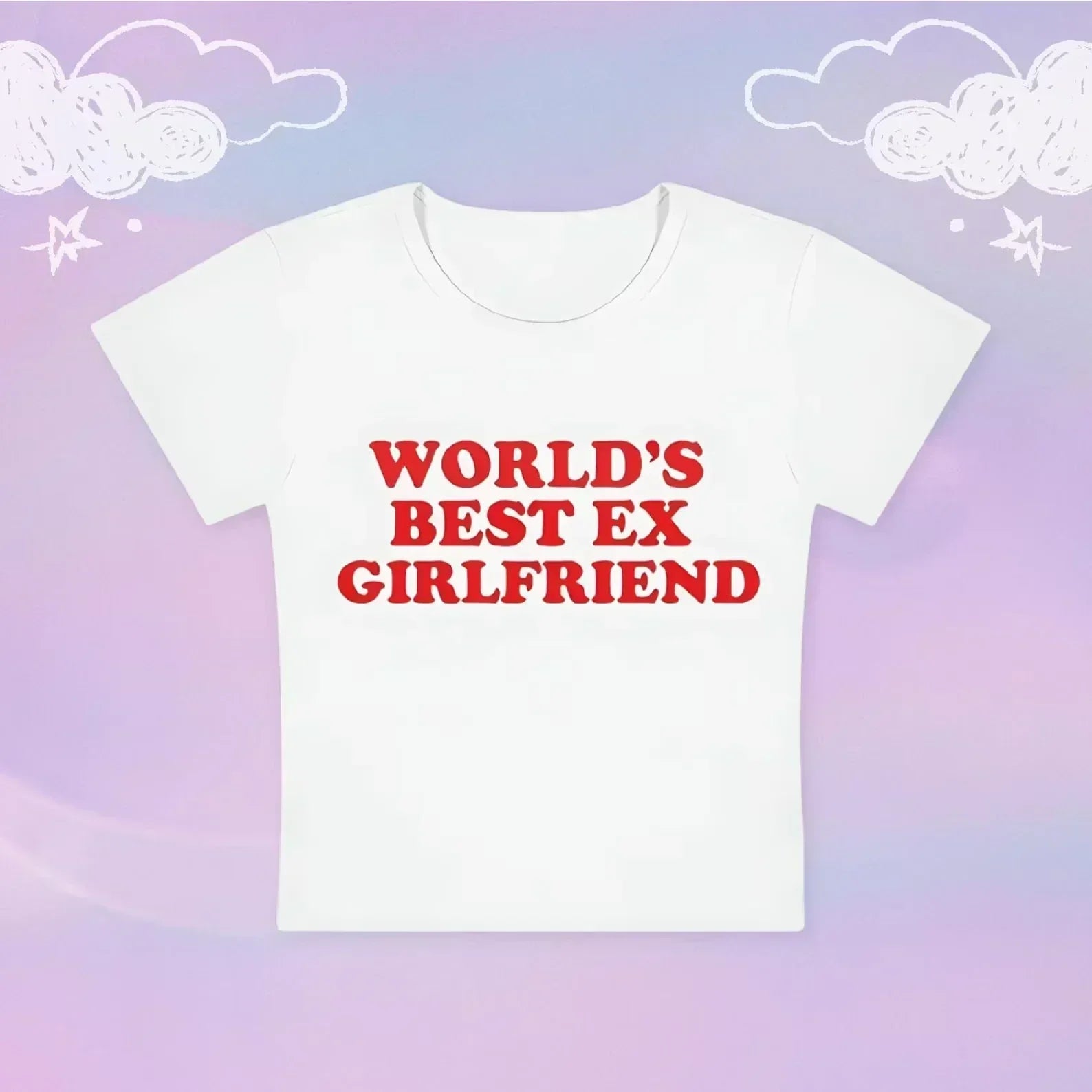 World’s Best Ex - Girlfriend Baby Tee – Gen Z’s Go - To Breakup Fit - Acid House™ (formerly Zyra Drip)