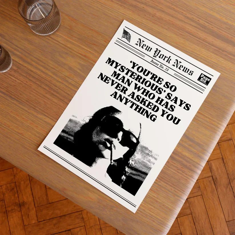 You're So Mysterious Poster | Wall Art - Acid House™ (formerly Zyra Drip)